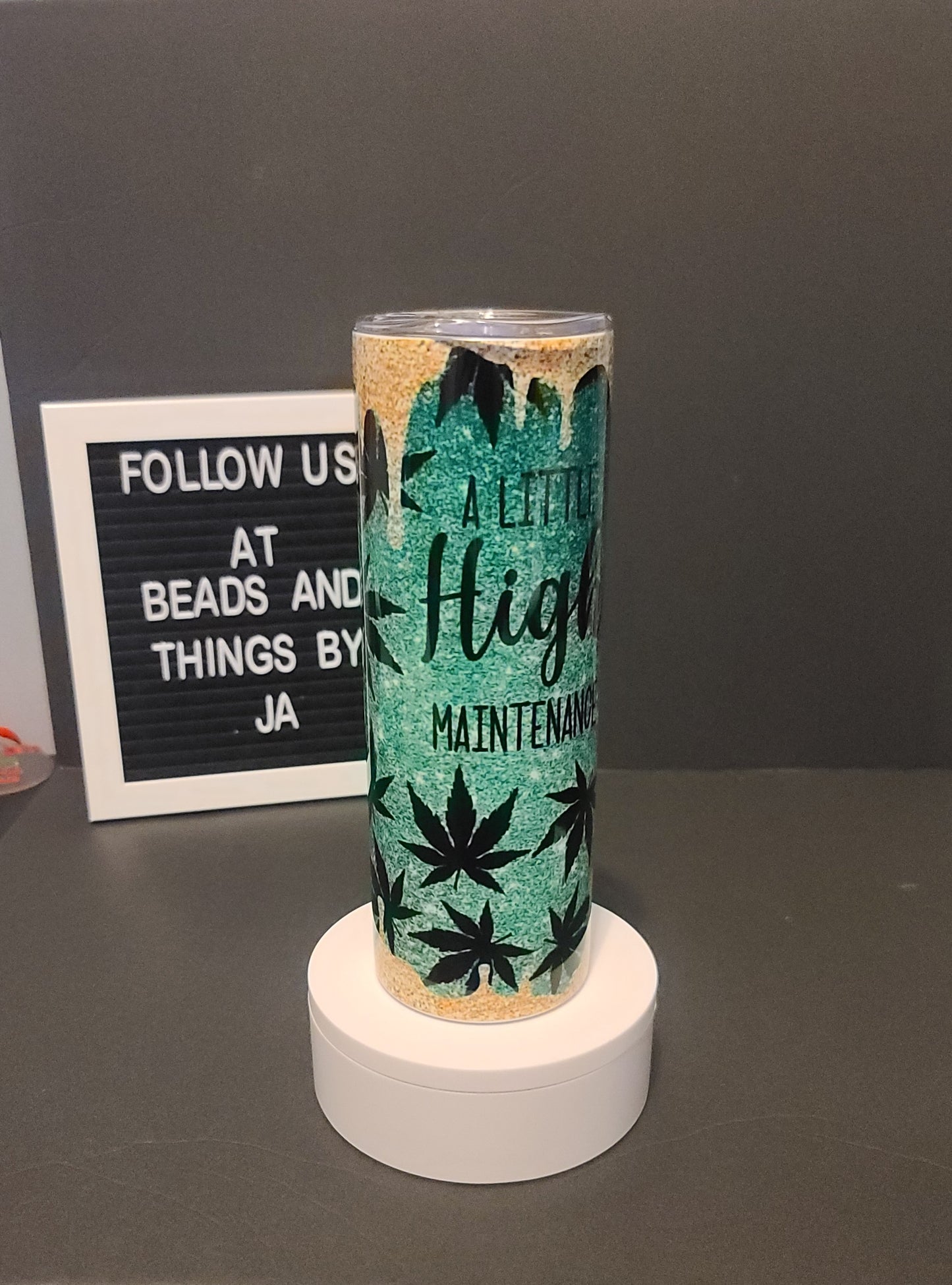 High maintenance tumbler