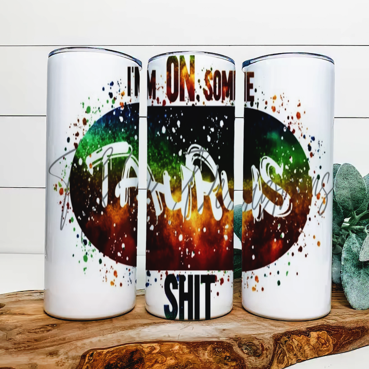 On some Taurus ish 20oz skinny tumbler 1