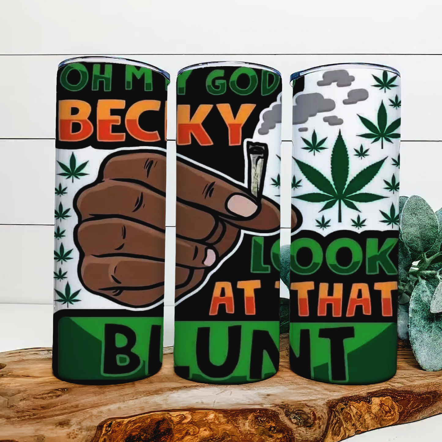 Becky 420 tumbler