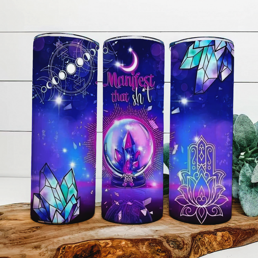 Manifest that ish tumbler