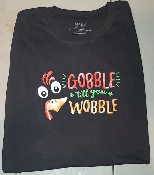 Gobble till you wobble short sleeve shirt